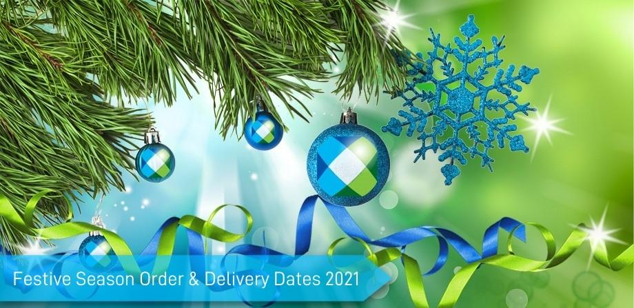 Festive Season Order & Delivery Dates 2021