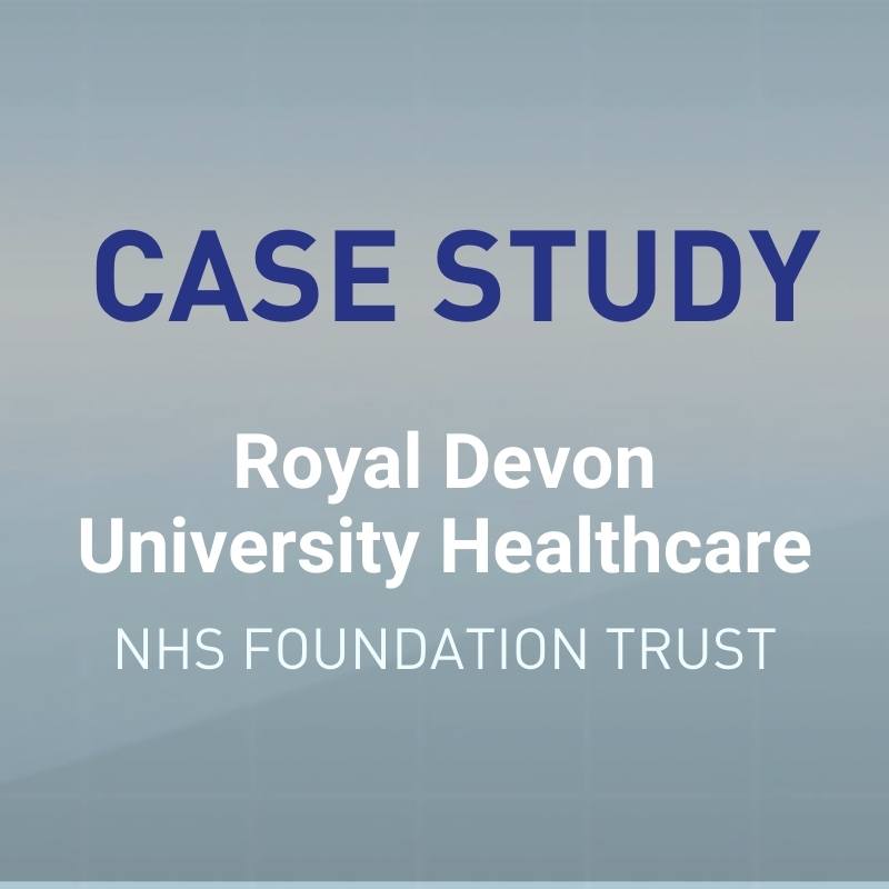Case Study | Royal Devon & Exeter | Daniels Healthcare